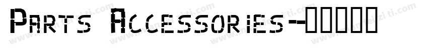 Parts Accessories字体转换